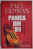 Cumpara ieftin Panica din &#039;89 - Paul Erdman, Carte Istorie, Noua/Anticariat