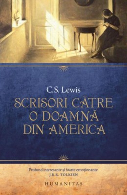 Scrisori către o doamnă din America &amp;ndash; C.S. Lewis foto