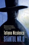 Cumpara ieftin Sfantul nr. 6/Tatiana Niculescu
