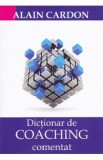Dictionar de coaching comentat - Alain Cardon
