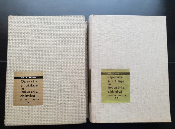 Operații și utilaje &icirc;n industria chimică (2 vol.) - Em. A. Bratu