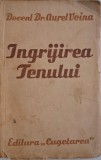 Ingrijirea tenului - Aurel Voina (Carte)