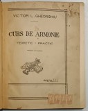 CURS DE ARMONIE , TEORETIC - PRACTIC de VICTOR L. GHEORGHIU