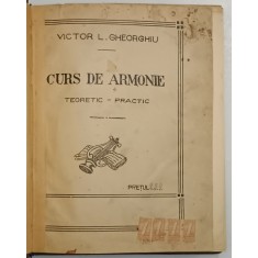 CURS DE ARMONIE , TEORETIC - PRACTIC de VICTOR L. GHEORGHIU