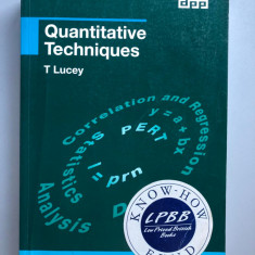 Quantitative Techniques T. Lucey