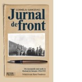 Jurnal de front. Din jurnalul unui medic in Razboiul de Intregire, 1916-1919 - Corneliu Gancevici