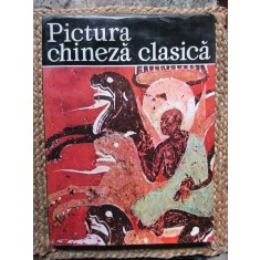 PICTURA CHINEZA CLASICA. ALBUM DE ARTA-ION FRUNZETTI, NINA STANCULESCU ZAMFIRESCU