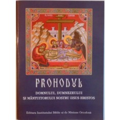 PROHODUL DOMNULUI, DUMNEZEULUI SI MANTUITORULUI NOSTRU IISUS HRISTOS, 2018