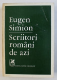 SCRIITORI ROMANI DE AZI de EUGEN SIMION , 1974