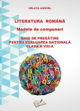 Literatura rom&acirc;nă - Modele de compuneri - Paperback brosat - Neluța Anghel - Ars Libri