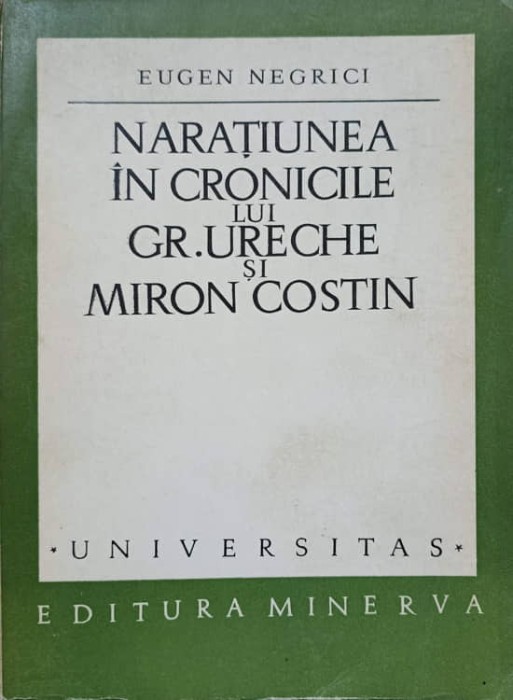 NARATIUNEA IN CRONICILE LUI GR. URECHE SI MIRON COSTIN-EUGEN NEGRICI-260703