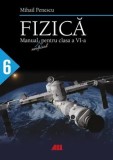 Cumpara ieftin Fizica. Manual pentru clasa a VI-a/Mihai Penescu