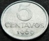 Moneda 5 CENTAVOS- BRAZILIA, anul 1969 * cod 5354 A, America Centrala si de Sud