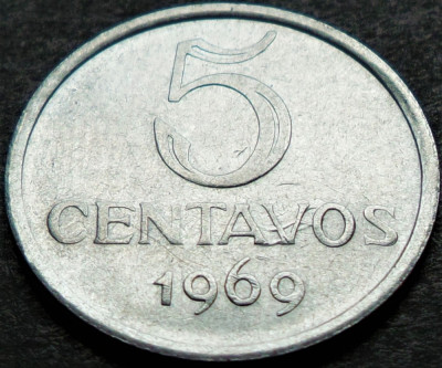 Moneda 5 CENTAVOS- BRAZILIA, anul 1969 * cod 5354 A foto