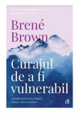 Cumpara ieftin Curajul de a fi vulnerabil, Curtea Veche