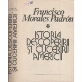 Istoria Descoperirii si Cuceririi Americii