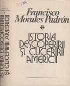 Istoria Descoperirii si Cuceririi Americii foto