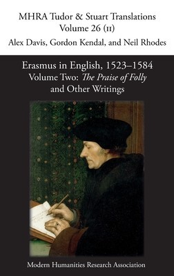 Erasmus in English, 1523-1584: Volume 2, The Praise of Folly and Other Writings foto