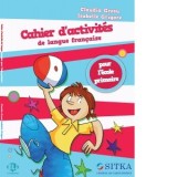 Cahier d'activites de langue francaise pour l'ecole primaire