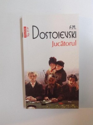 JUCATORUL , DIN INSEMNARILE UNUI TANAR de F.M. DOSTOIEVSKI , 2011 foto