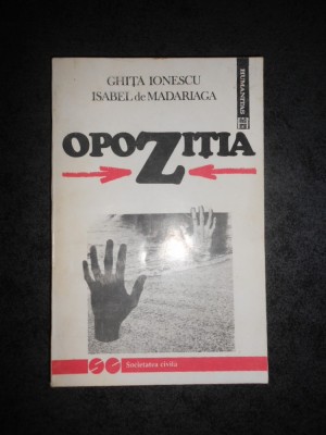 GHITA IONESCU, ISABEL DE MADARIAGA - OPOZITIA foto