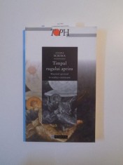 TIMPUL RUGULUI APRINS , MAESTRUL SPIRITUAL IN TRADITIA RASARITEANA , EDITIA A II - A de ANDRE SCRIMA , 2000 foto