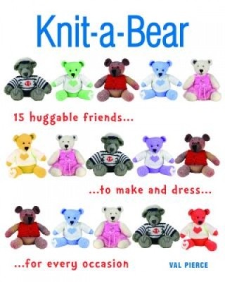 Knit-A-Bear: 15 Huggable Friends to Make and Dress for Every Occasion foto