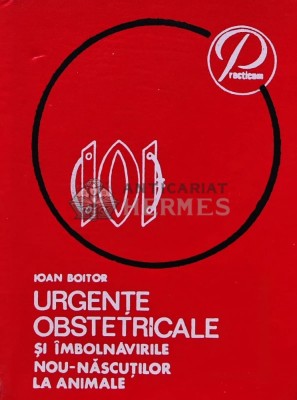 Urgente obstetricale si imbolnavirile nou-nascutilor la animale - 1976 - Ioan Boitor (D146) foto