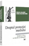 Dreptul protectiei mediului Ed.6 - Gheorghe-Iulian Ionita, Stefania Diana Ionita-Burda