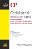 Codul penal si Legea de punere in aplicare. Editia a 12-a, actualizata la 25 iulie 2024 - Petrut Ciobanu