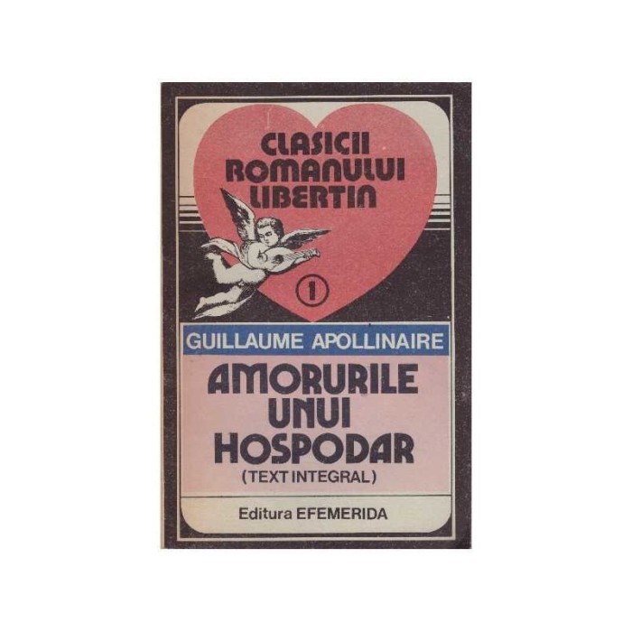 Guillaume Apollinaire - Amorurile unui hospodar - text integral -