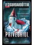 Cumpara ieftin Priveghiul. Volum din seria Black Ice/Yrsa Sigurdardottir