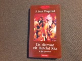 F. Scott Fitzgerald - Un diamant c&acirc;t Hotelul Ritz și alte povestiri