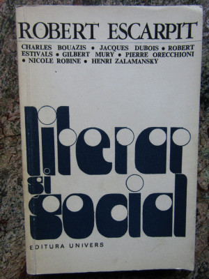 ROBERT ESCARPIT - LITERAR SI SOCIAL foto