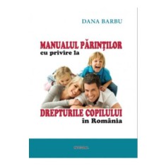 Manualul părinților cu privire la drepturile copiilor &icirc;n Rom&acirc;nia