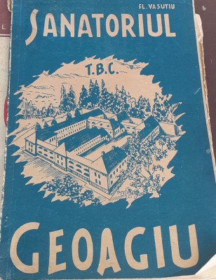 SANATORIU GEOAGIU FL VASUTIU !!!! 1942 foto