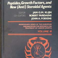 HORMONAL MANIPULATION OF CANCER: PEPTIDES GROWTH FACTORS AND NEW (ANTI) STEROIDAL AGENTS-JAN G.M. KLIJN, ROBERT