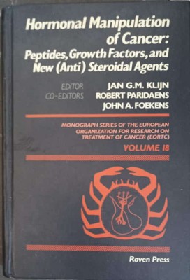 HORMONAL MANIPULATION OF CANCER: PEPTIDES, GROWTH FACTORS, AND NEW (ANTI) STEROIDAL AGENTS-JAN G.M. KLIJN,-266393 foto