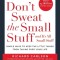Don&#039;t Sweat the Small Stuff and It&#039;s All Small Stuff: Simple Ways to Keep the Little Things from Taking Over Your Life