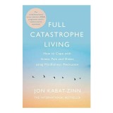 Full Catastrophe Living