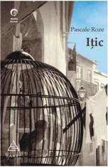 Itic - Pascale Roze, Grupul Art