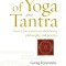 The Encyclopedia of Yoga and Tantra: Over 2,500 Entries on the History, Philosophy, and Practice