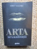 ARTA SEXUALITATII - EMILY NAGOSKI