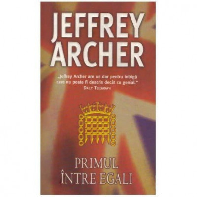 Jeffrey Archer - Primul intre egali - 124986 foto