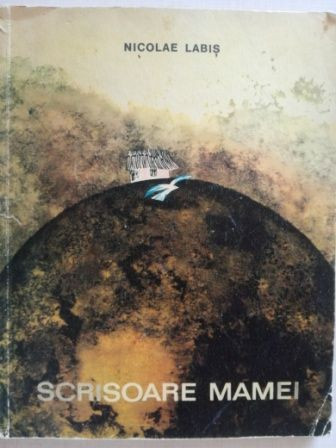 Scrisoare mamei- Nicolae Labis