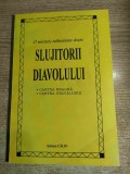 O marturie tulburatoare despre Slujitorii Diavolului. Cartea Neagra si Cartea Dezvaluirii - trad. prezentare, note de George Grigore (Ed. Calin, 1994)