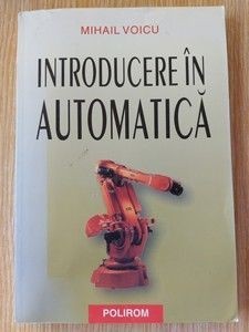 Introducere in automatica- Mihail Voicu foto