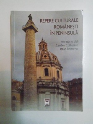 REPERE CULTURALE ROMANESTI IN PENINSULA , 2012 foto