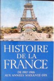 HISTOIRE DE LA FRANCE DE 1917-1918 AUX ANNEES SOIXANTE-DIX-A. MANFRED SI COLAB.-276760