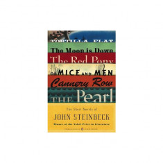 The Short Novels of John Steinbeck: Tortilla Flat/The Red Pony/Of Mice and Men/The Moon Is Down/Cannery Row/The Pearl